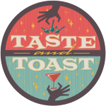 taste & Toast