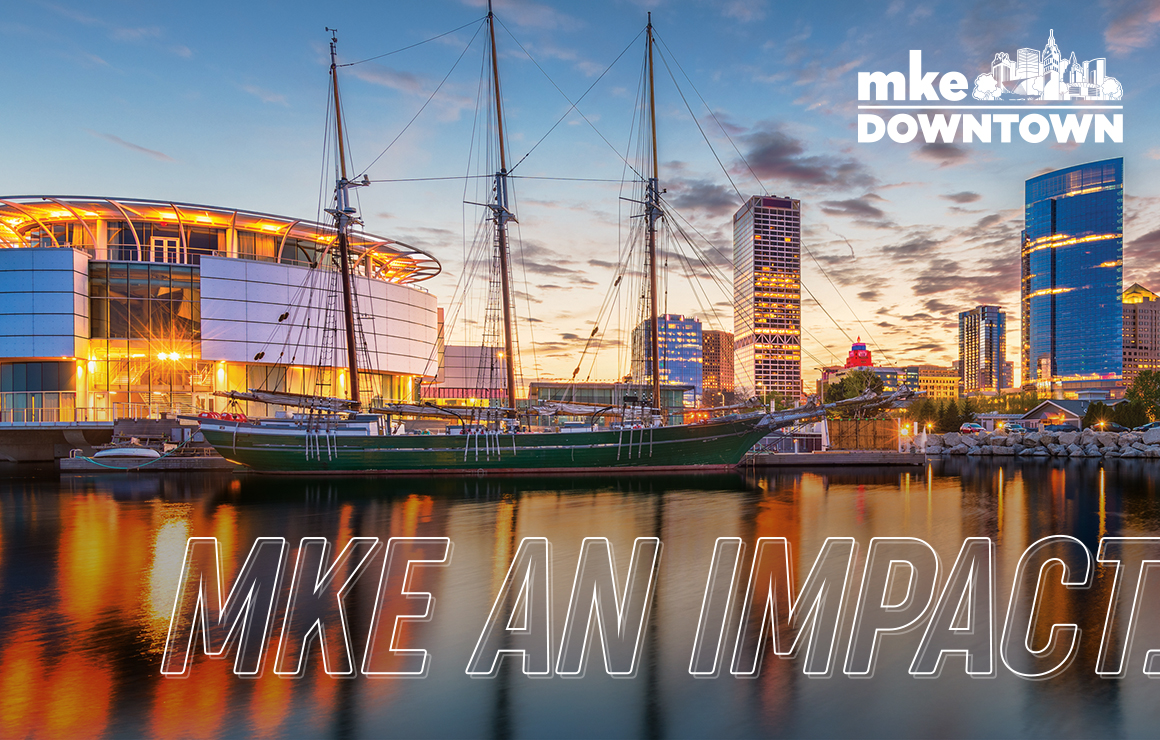 MKE An Impact Milwaukee Downtown Perceptions Survey 
