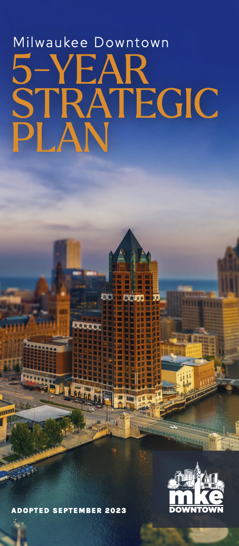 5 year strategic plan Milwaukee Downtown 5-Year Strategic Plan brochure.