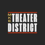 milwaukee theater district150